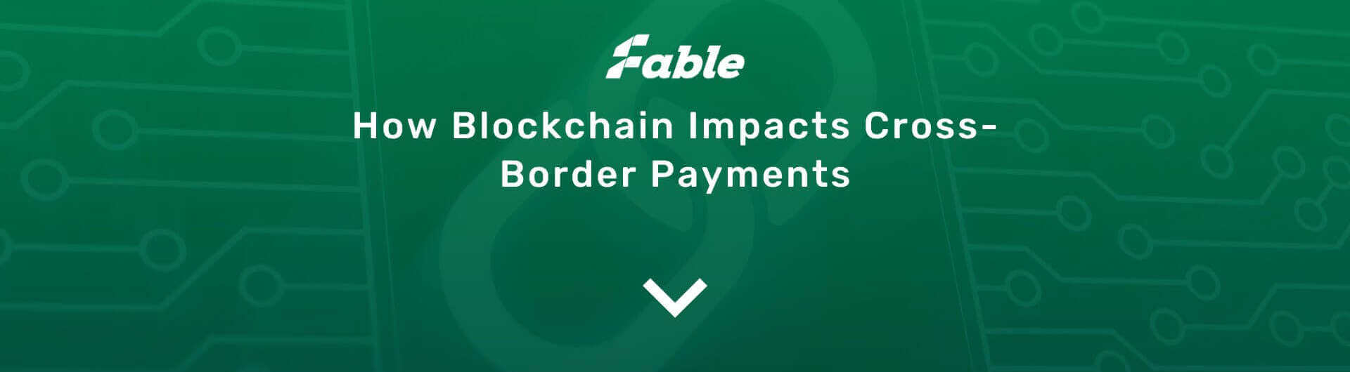 How Blockchain Impacts Cross-Border Payments